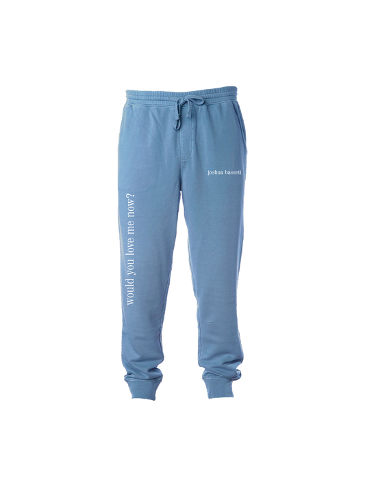 Would You Love Me Now? Joggers